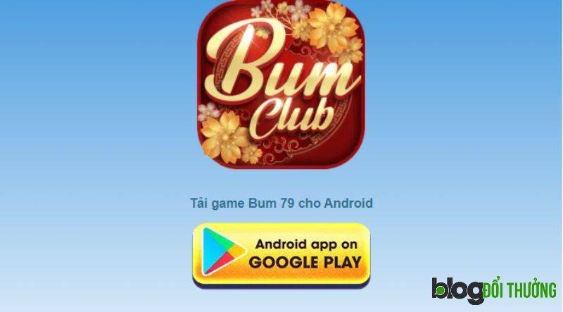 Tải game Bum79 tại kho ứng dụng CH PLay