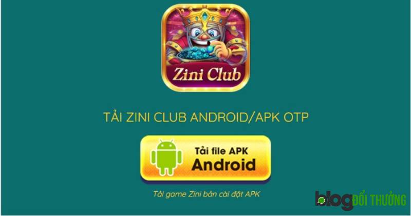 Cài đặt Zini Club cho Android