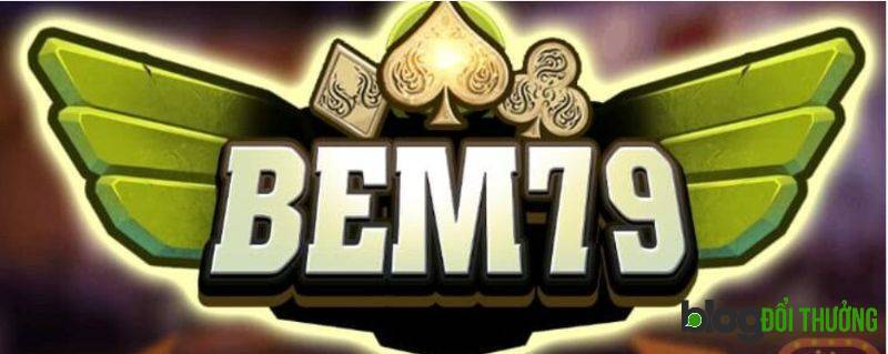 Bem79 là cổng game đỉnh cao được cộng đồng say mê