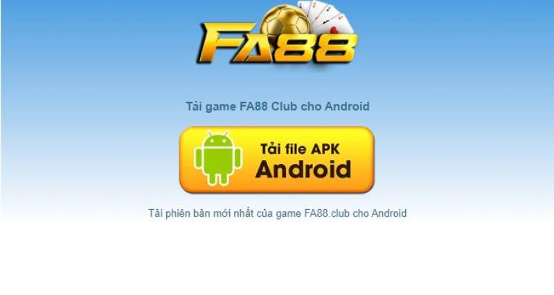Game bài FA88 dành cho thiết bị Android