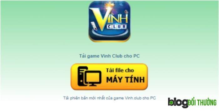 Hướng dẫn tải game Vinh Club về PC