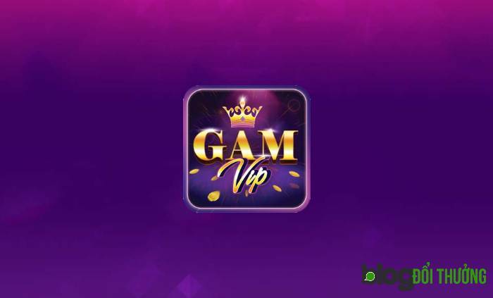 Gamvip - Cổng game đổi thưởng uy tín trên bảng xếp hạng