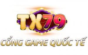 Giới thiệu tổng quan về cổng game đổi thưởng TX79